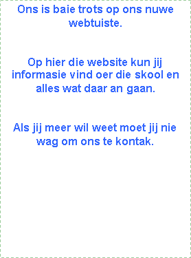 Tekstvak: DieNuweJaarIs daar